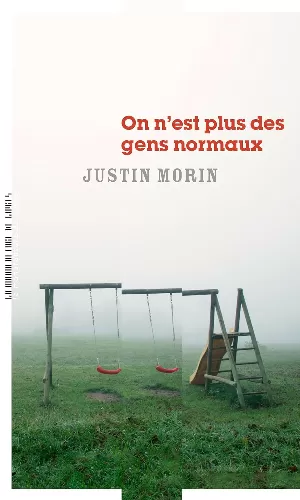 Justin Morin - On n'est plus des gens normaux